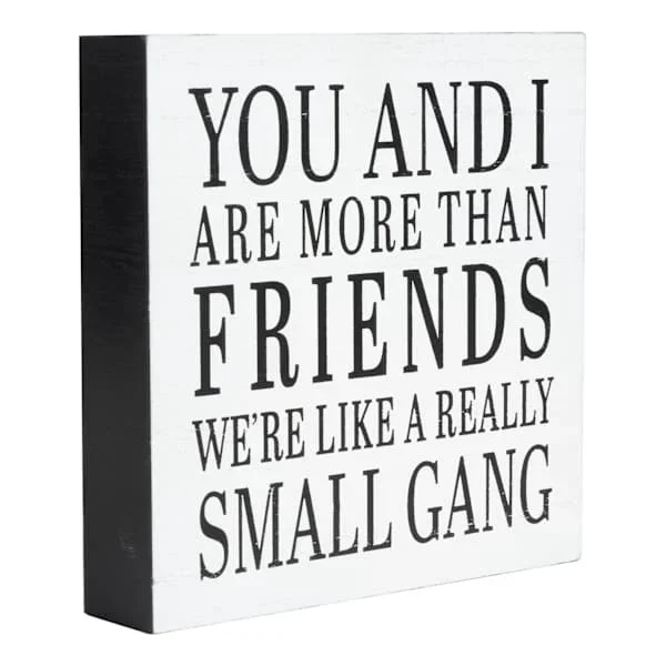 You And I Are More Than Friends Art Box, 6″